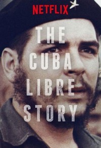 The Cuba Libre Story - poster