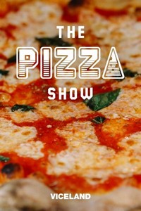 The Pizza Show (2016 - 2018) - poster