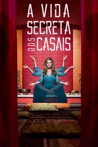 A Vida Secreta dos Casais (2017 - 2019) - poster