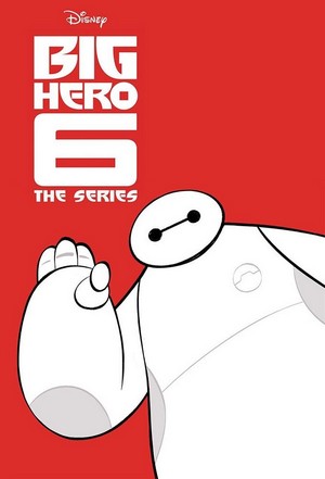 Big Hero 6: The Series   (2017 - 2021) - poster