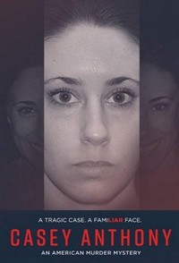 Casey Anthony: An American Murder Mystery  - poster