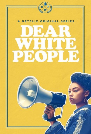 Dear White People (2017 - 2021) - poster