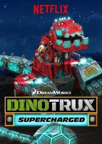 Dinotrux Supercharged (2017 - 2018) - poster