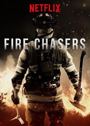 Fire Chasers   - poster