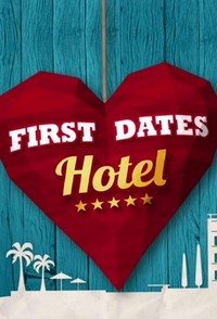 First Dates Hotel (2017 - 2021) - poster