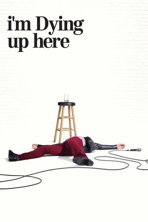 I'm Dying Up Here (2017 - 2018) - poster