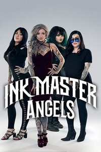 Ink Master: Angels (2017 - 2018) - poster