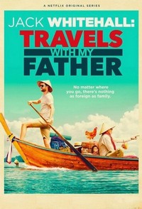 Jack Whitehall: Travels with My Father (2017 - 2021) - poster