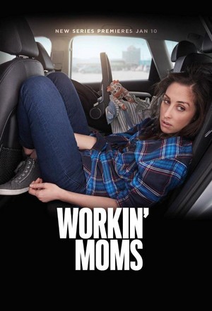 Workin' Moms (2017 - 2023) - poster