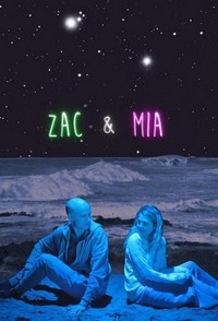 Zac and Mia (2017 - 2017) - poster