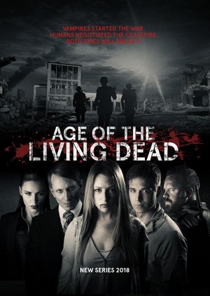 Age of the Living Dead (2018 - 2021) - poster