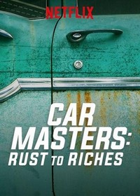 Car Masters: Rust to Riches (2018 - 2023) - poster