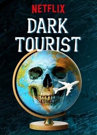 Dark Tourist (2018 - 2018) - poster