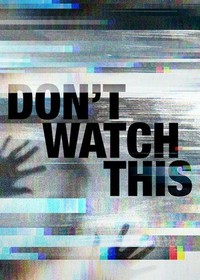 Don't Watch This - poster