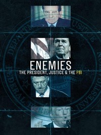 Enemies: The President, Justice, & the FBI (2018 - 2018) - poster