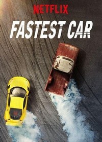 Fastest Car (2018 - 2019) - poster