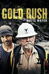 Gold Rush: White Water (2018 - 2023) - poster