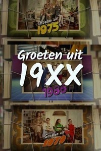 Groeten uit 19xx (2018 - 2019) - poster