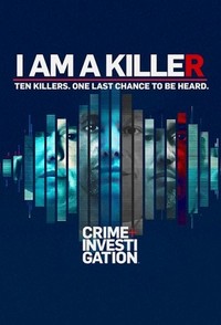 I Am a Killer (2018 - 2022) - poster