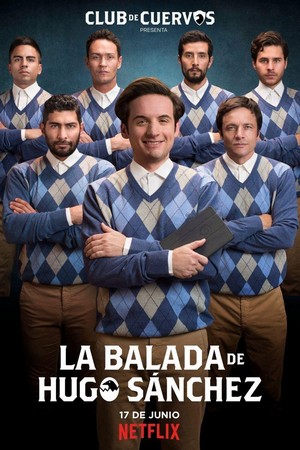 La Balada de Hugo Sanchez (2018 - 2018) - poster