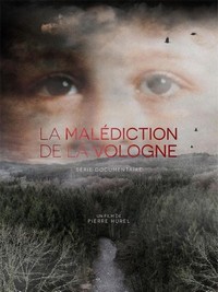 La Malédiction de la Vologne (2018 - 2018) - poster