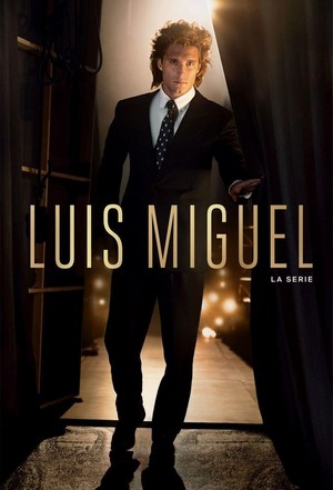 Luis Miguel: La Serie (2018 - 2021) - poster