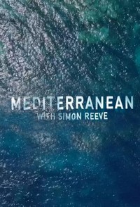 Mediterranean with Simon Reeve  - poster