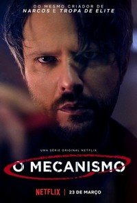 O Mecanismo (2018 - 2019) - poster