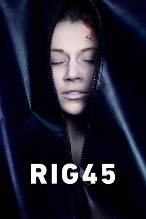 Rig 45 (2018 - 2020) - poster