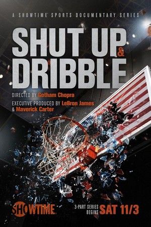 Shut Up and Dribble - poster