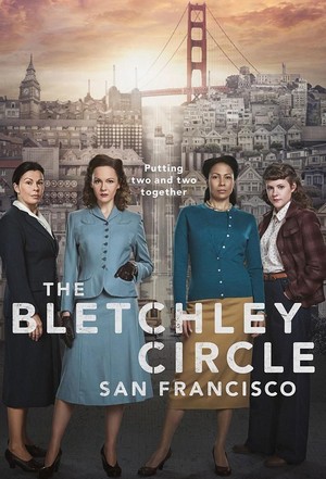 The Bletchley Circle: San Francisco (2018 - 2018) - poster