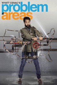 Wyatt Cenac's Problem Areas (2018 - 2019) - poster