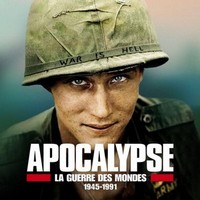 Apocalypse La Guerre des Mondes 1945-1991 - poster