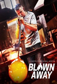 Blown Away (2019 - 2024) - poster