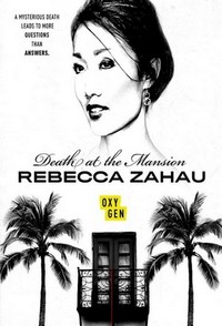 Death at the Mansion: Rebecca Zahau - poster