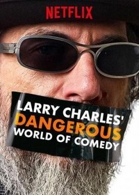 Larry Charles' Dangerous World of Comedy (2019 - 2019) - poster