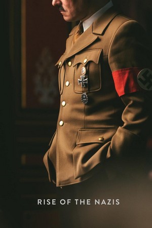 Rise of the Nazis (2019 - 2022) - poster