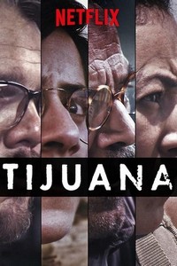 Tijuana (2019 - 2019) - poster