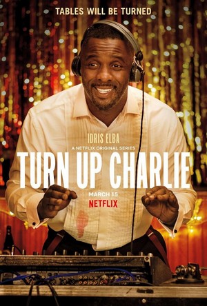 Turn Up Charlie (2019 - 2019) - poster