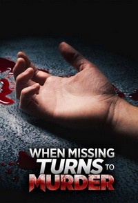 When Missing Turns to Murder (2019 - 2019) - poster