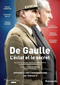 De Gaulle, l'Éclat et le Secret - poster