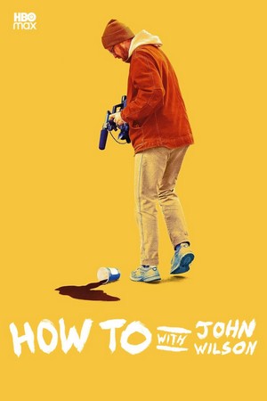 How to with John Wilson (2020 - 2023) - poster