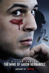 Killer Inside: The Mind of Aaron Hernandez - poster