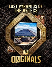 Lost Pyramids of the Aztecs  - poster