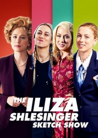 The Iliza Shlesinger Sketch Show (2020 - 2020) - poster