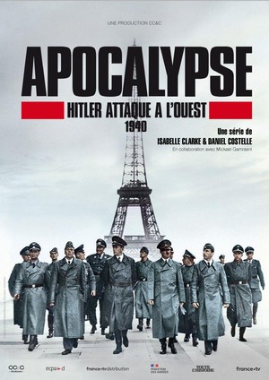 Apocalypse: Hitler Attaque à l'Ouest - poster