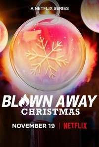 Blown Away: Christmas  (2021 - 2021) - poster