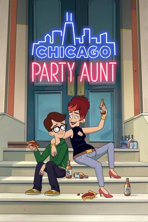 Chicago Party Aunt (2021 - 2022) - poster
