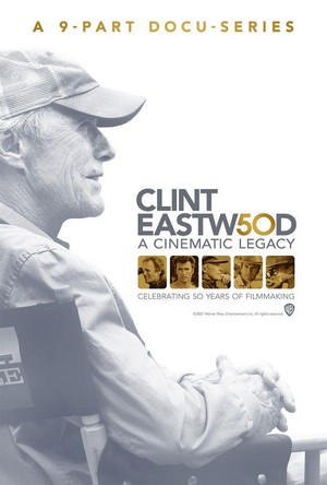 Clint Eastwood: A Cinematic Legacy - poster