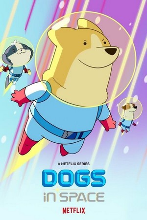 Dogs in Space (2021 - 2022) - poster
